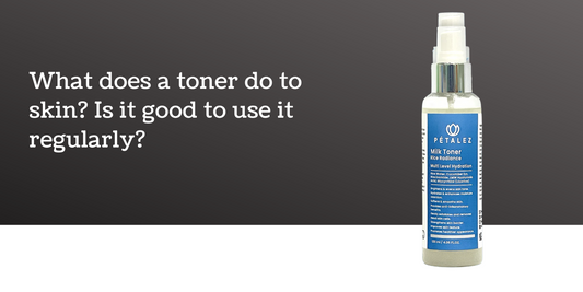 What does a toner do to skin? Is it good to use it regularly?
