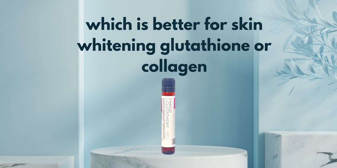 which is better for skin whitening glutathione or collagen