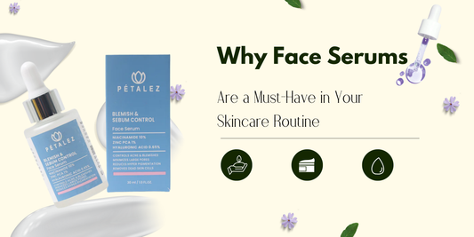 Why Face Serums Are a Must-Have in Your Skincare Routine