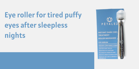 Eye roller for tired puffy eyes after sleepless nights