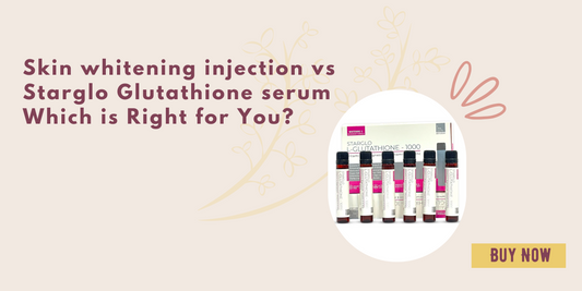 Skin whitening injection vs. Starglo Glutathione drink Which is Right for You?