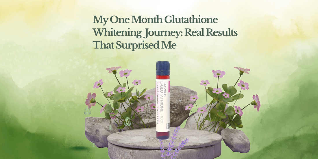 My One Month Glutathione Whitening Journey: Real Results That Surprised Me