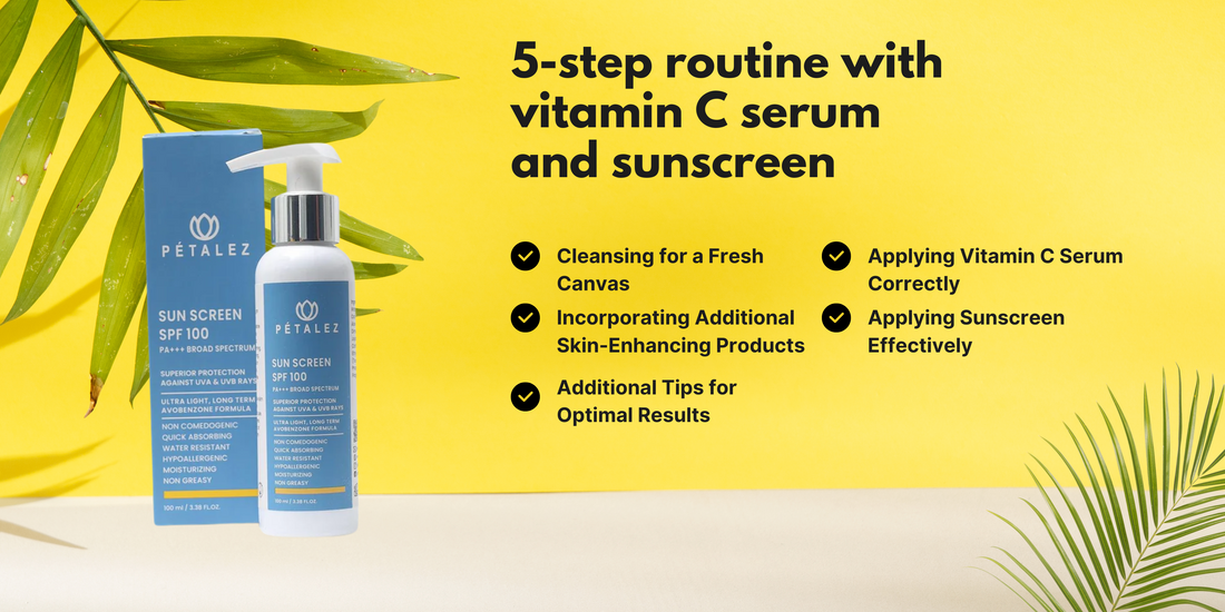 5-step routine with vitamin C serum and sunscreen
